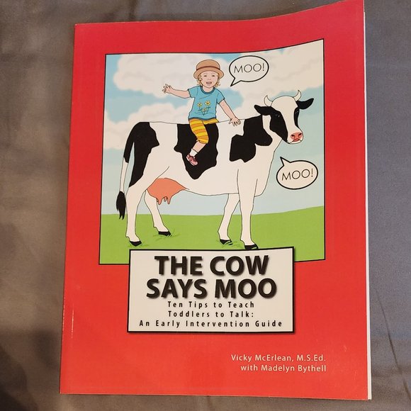 The Cow Says Moo: Ten Tips To Teach Toddlers To Talk Paperback By Vicky McErlean - Picture 2 of 6
